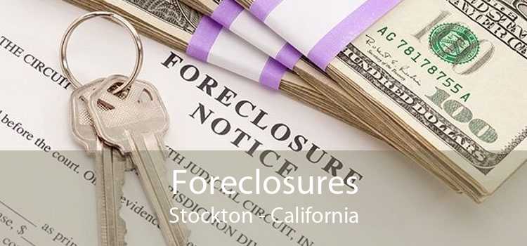 Foreclosures Stockton - California