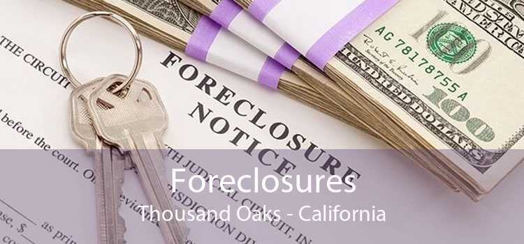 Foreclosures Thousand Oaks - California