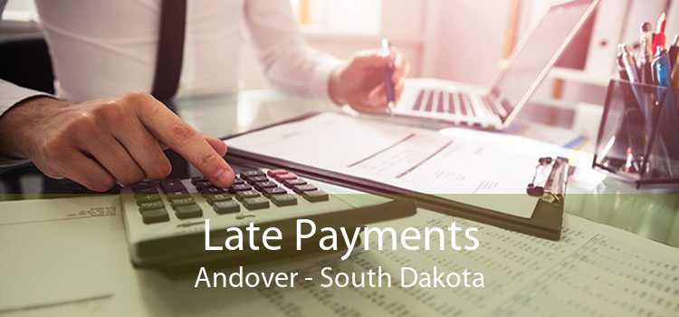 Late Payments Andover - South Dakota