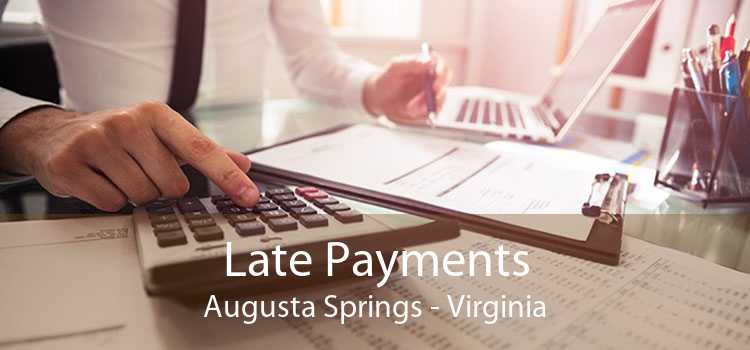 Late Payments Augusta Springs - Virginia