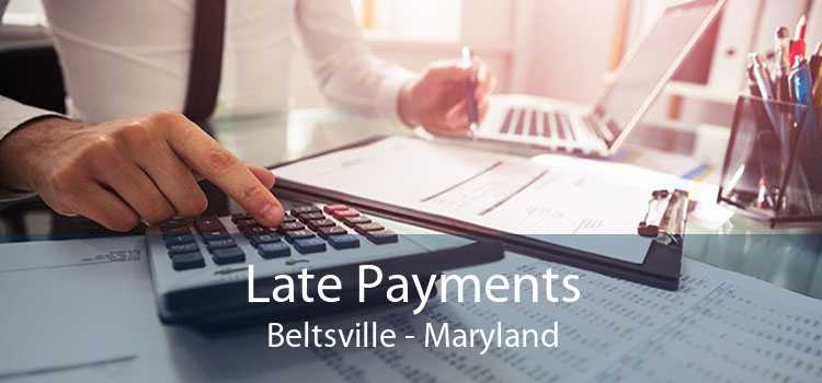 Late Payments Beltsville - Maryland