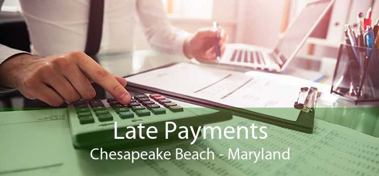 Late Payments Chesapeake Beach - Maryland