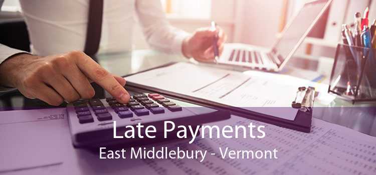 Late Payments East Middlebury - Vermont
