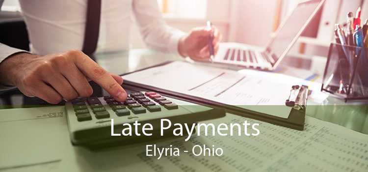 Late Payments Elyria - Ohio