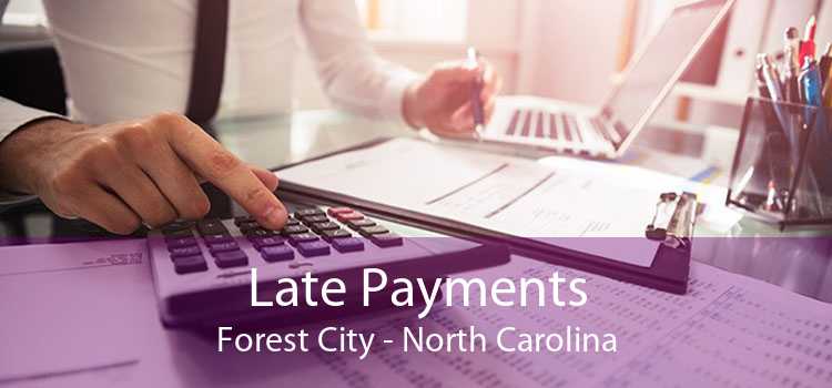 Late Payments Forest City - North Carolina