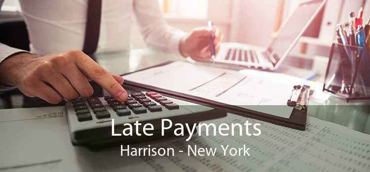 Late Payments Harrison - New York