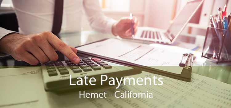 Late Payments Hemet - California