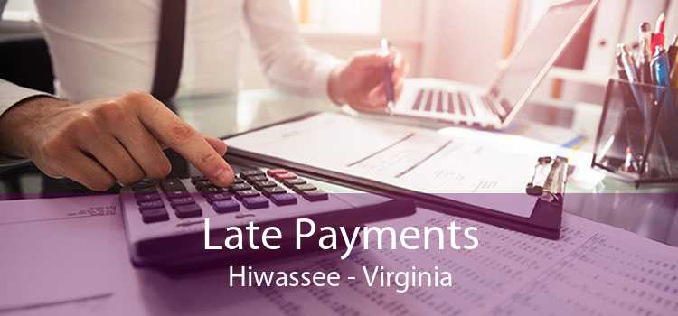 Late Payments Hiwassee - Virginia