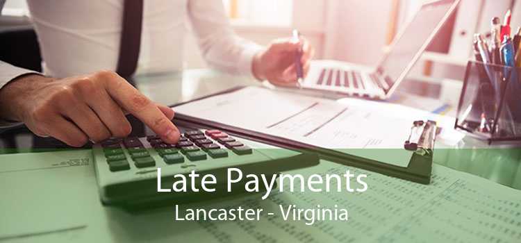 Late Payments Lancaster - Virginia