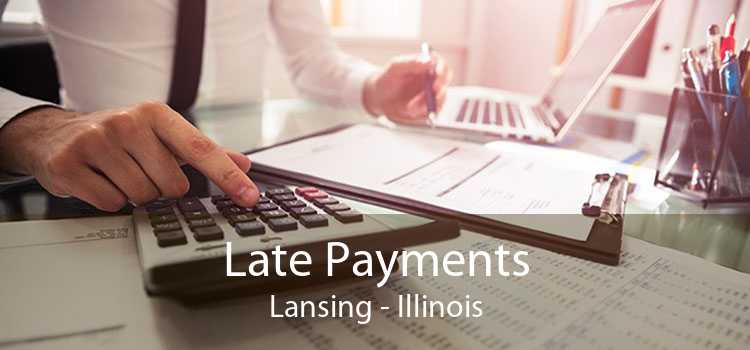 Late Payments Lansing - Illinois