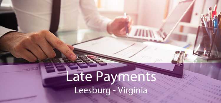 Late Payments Leesburg - Virginia