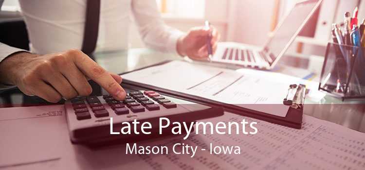 Late Payments Mason City - Iowa