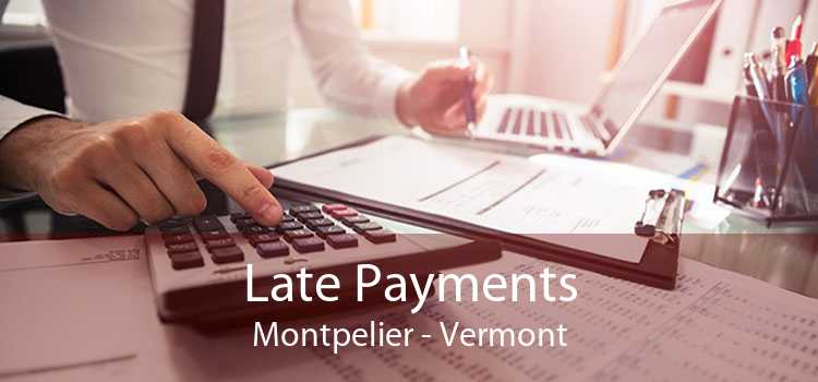 Late Payments Montpelier - Vermont