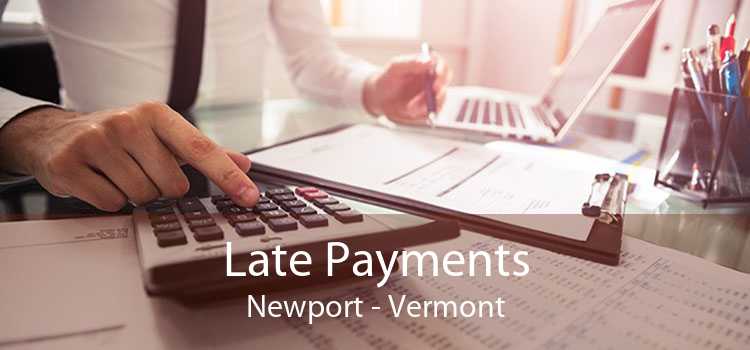 Late Payments Newport - Vermont