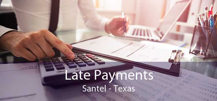 Late Payments Santel - Texas