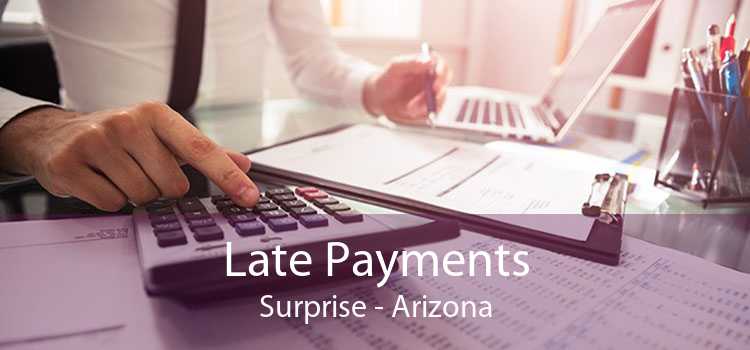 Late Payments Surprise - Arizona