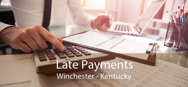 Late Payments Winchester - Kentucky