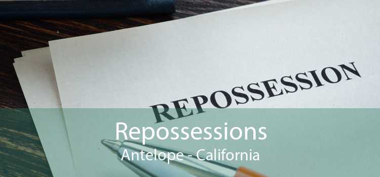 Repossessions Antelope - California