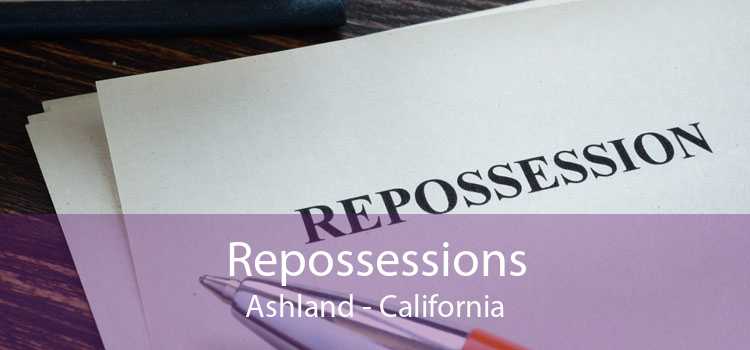 Repossessions Ashland - California