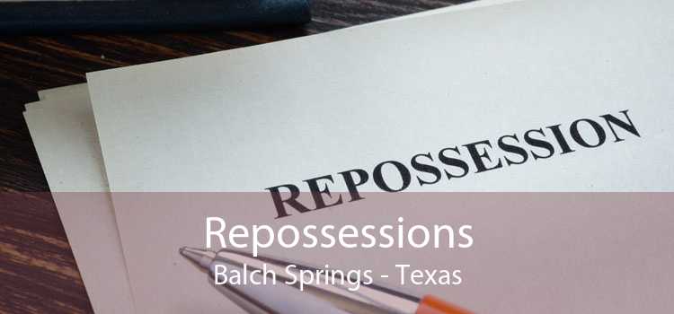 Repossessions Balch Springs - Texas