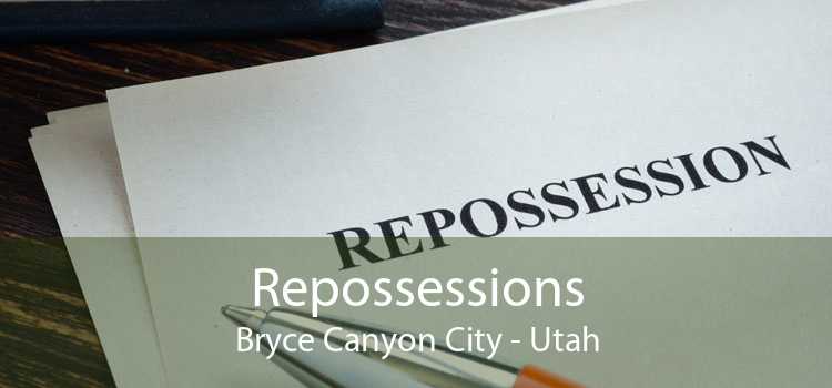 Repossessions Bryce Canyon City - Utah