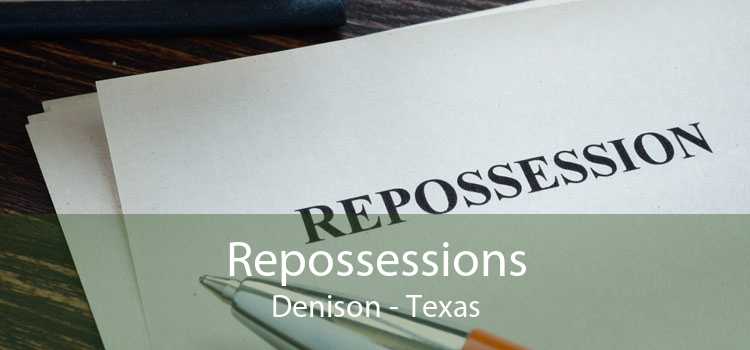 Repossessions Denison - Texas