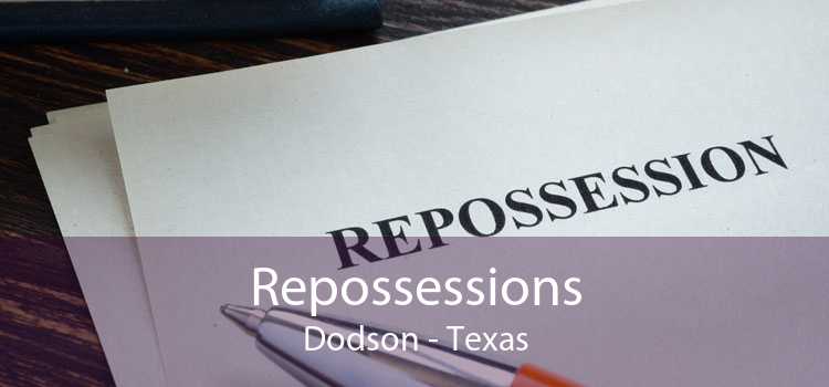 Repossessions Dodson - Texas