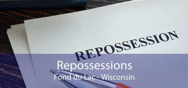 Repossessions Fond du Lac - Wisconsin