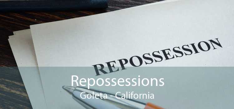 Repossessions Goleta - California