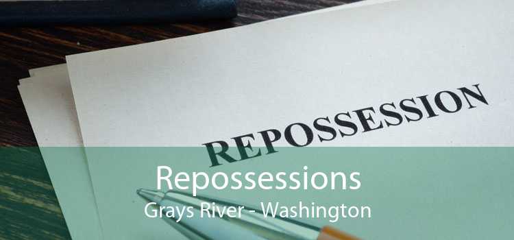 Repossessions Grays River - Washington