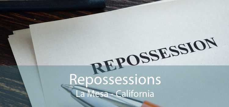 Repossessions La Mesa - California