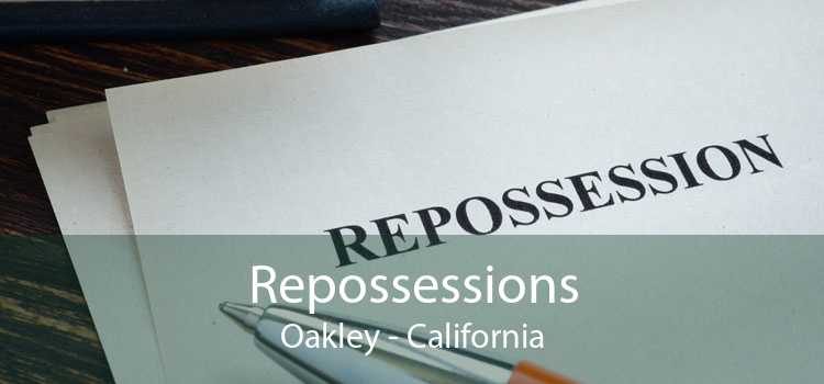 Repossessions Oakley - California