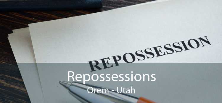 Repossessions Orem - Utah