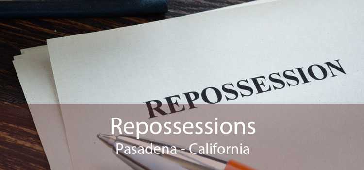 Repossessions Pasadena - California