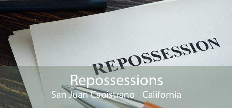 Repossessions San Juan Capistrano - California