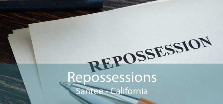 Repossessions Santee - California