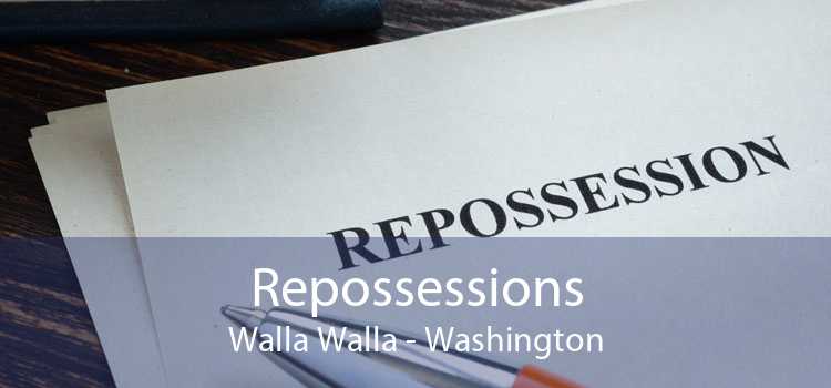 Repossessions Walla Walla - Washington