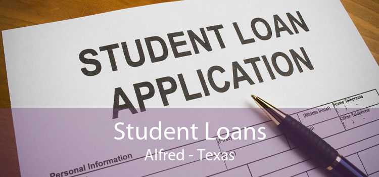Student Loans Alfred - Texas