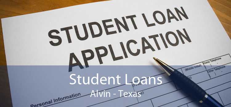 Student Loans Alvin - Texas