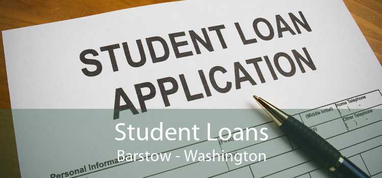 Student Loans Barstow - Washington
