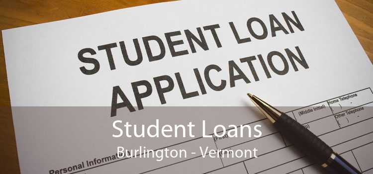 Student Loans Burlington - Vermont