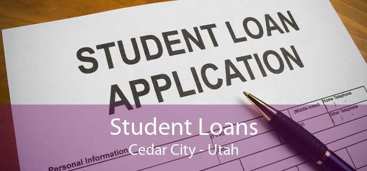 Student Loans Cedar City - Utah