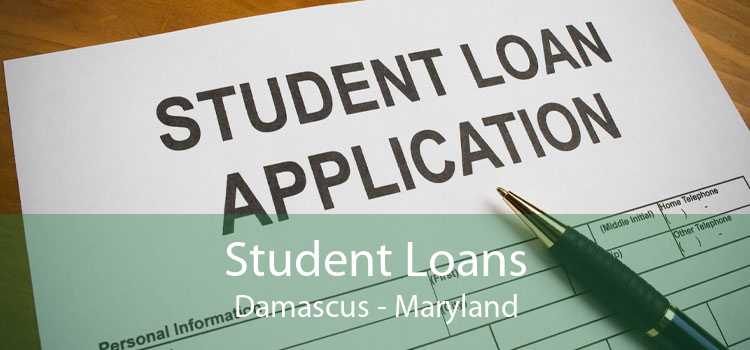 Student Loans Damascus - Maryland