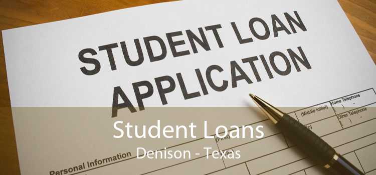 Student Loans Denison - Texas