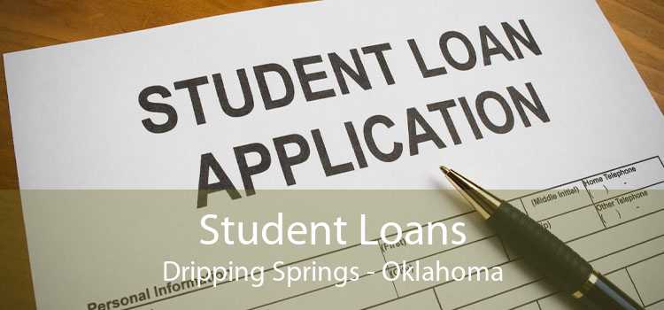Student Loans Dripping Springs - Oklahoma