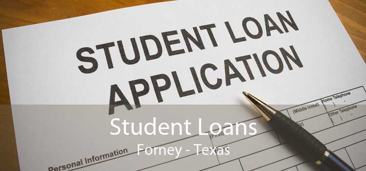 Student Loans Forney - Texas