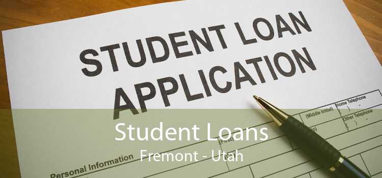 Student Loans Fremont - Utah