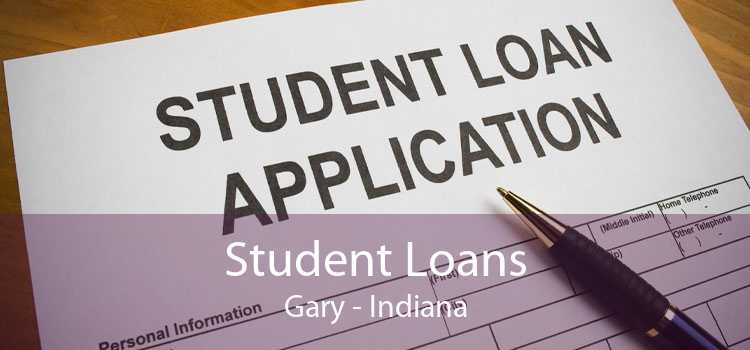 Student Loans Gary - Indiana