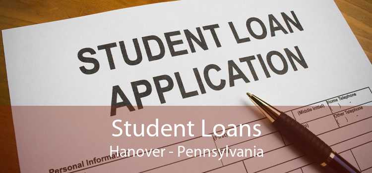Student Loans Hanover - Pennsylvania