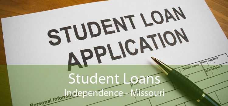 Student Loans Independence - Missouri